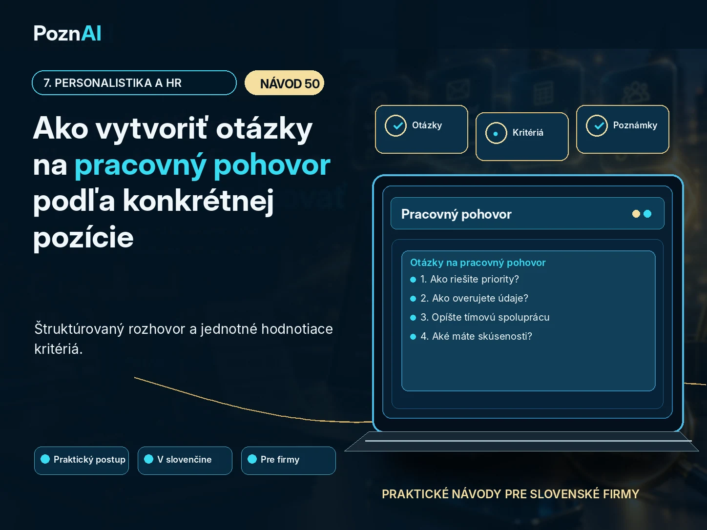 Ako vytvoriť otázky na pracovný pohovor podľa konkrétnej pozície