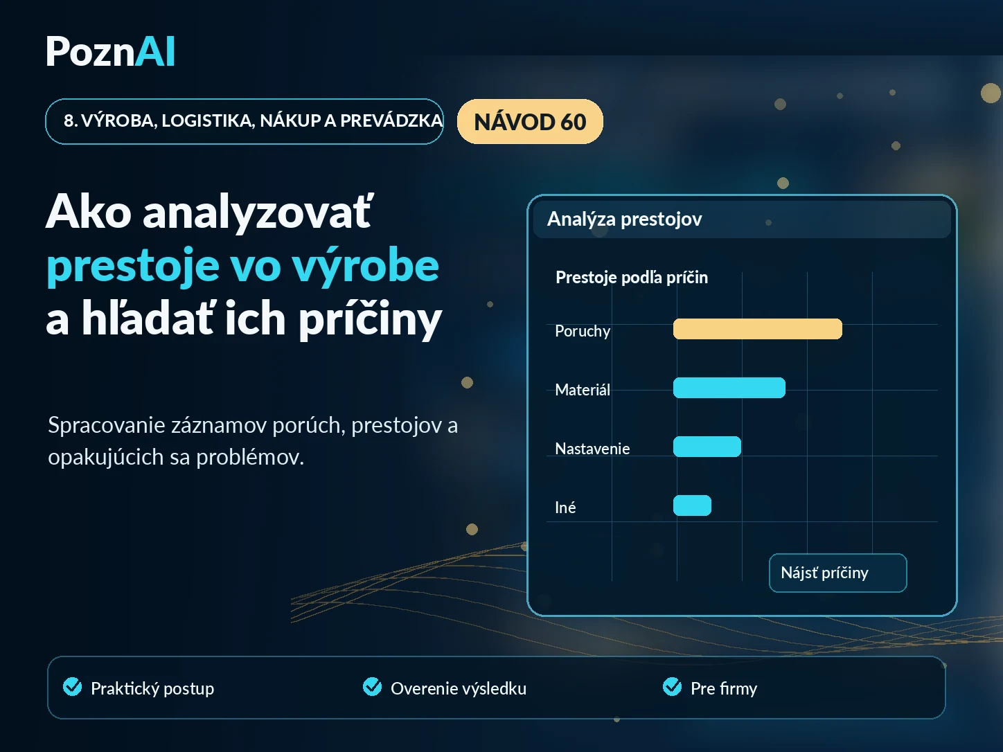 Ako analyzovať prestoje vo výrobe a identifikovať ich príčiny pomocou AI