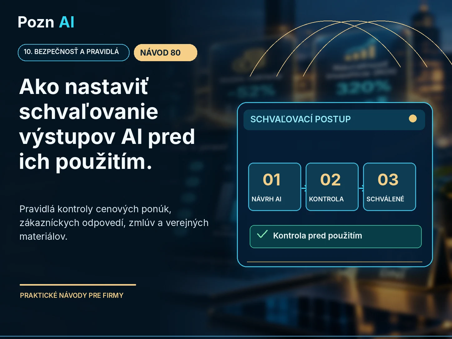 Ako nastaviť schvaľovanie výstupov AI pred ich použitím