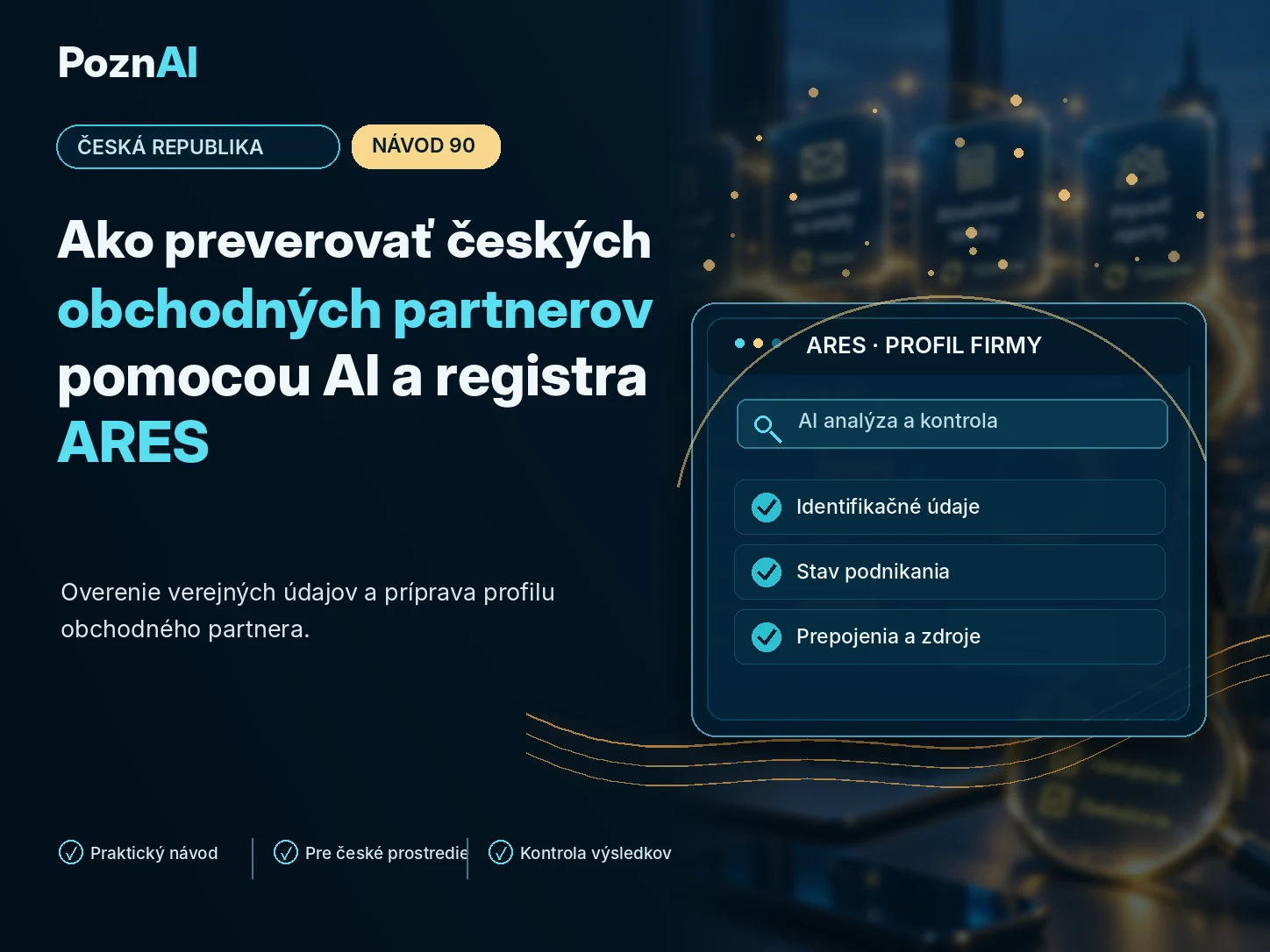 Ako preverovať českých obchodných partnerov pomocou AI a registra ARES