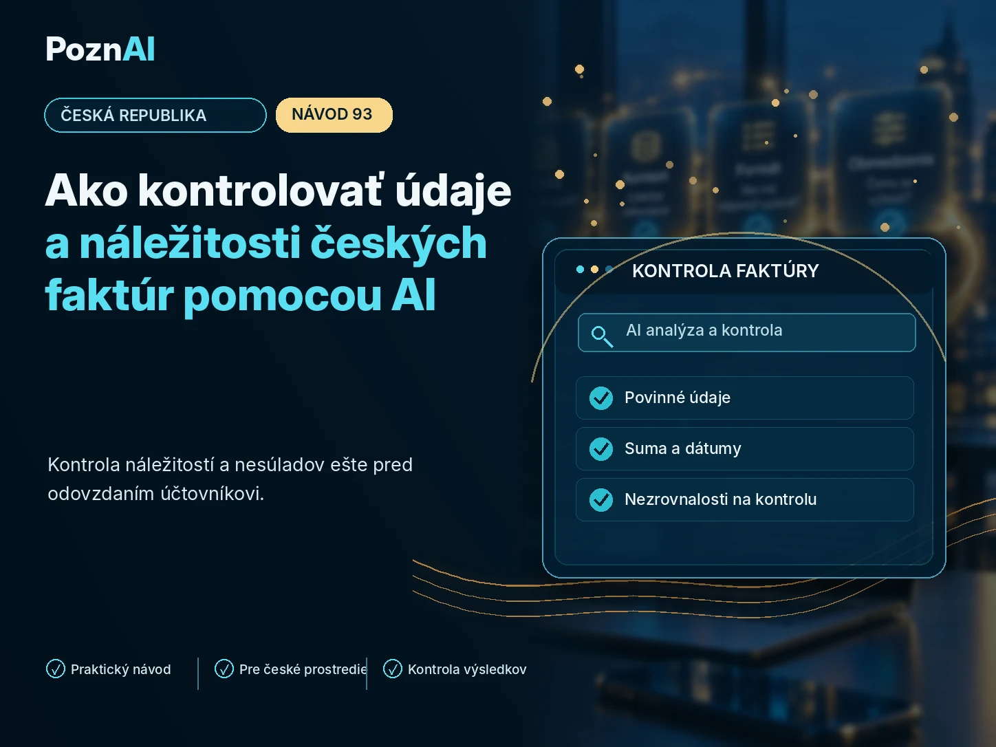 Ako kontrolovať údaje a náležitosti českých faktúr pomocou AI