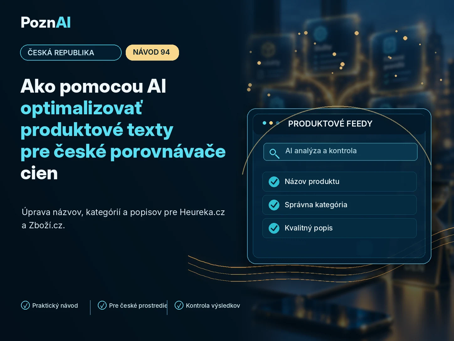 Ako pomocou AI optimalizovať produktové texty pre české porovnávače cien