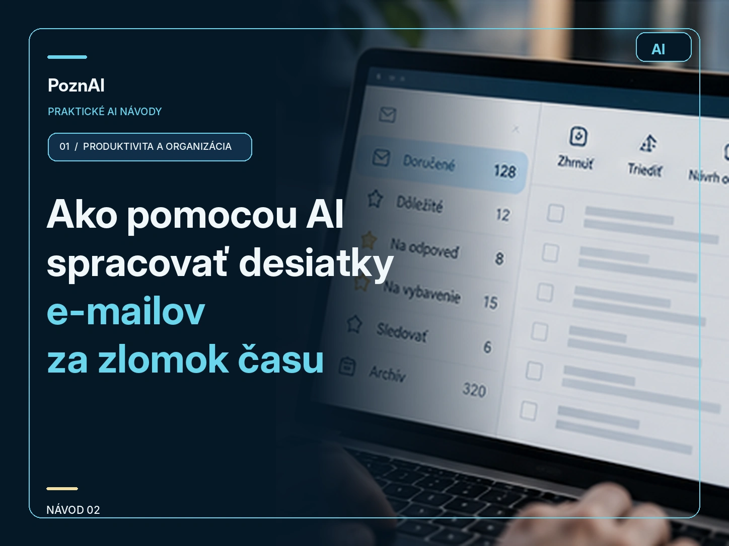 Ako pomocou umelej inteligencie spracovať e-maily, určiť priority a pripraviť odpovede