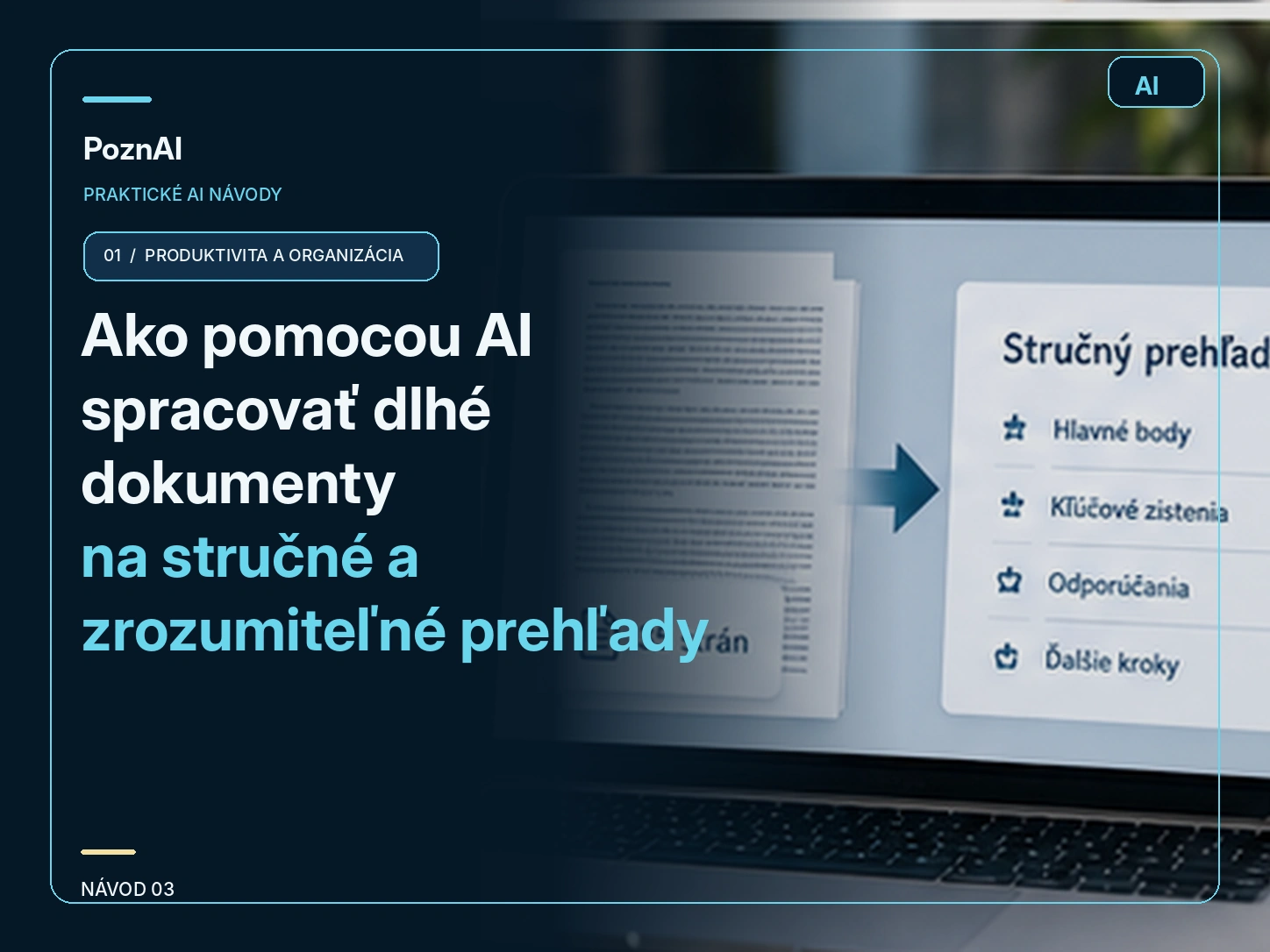 Ako pomocou AI analyzovať dlhé dokumenty, zmluvy a PDF súbory