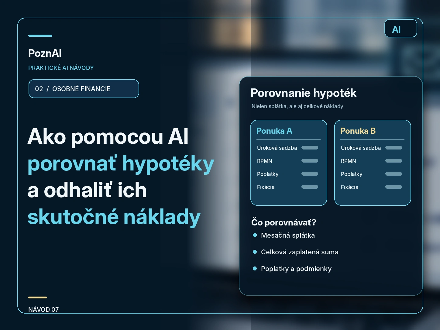 Ako pomocou AI porovnať hypotéky a zistiť, ktorá vás bude skutočne stáť menej