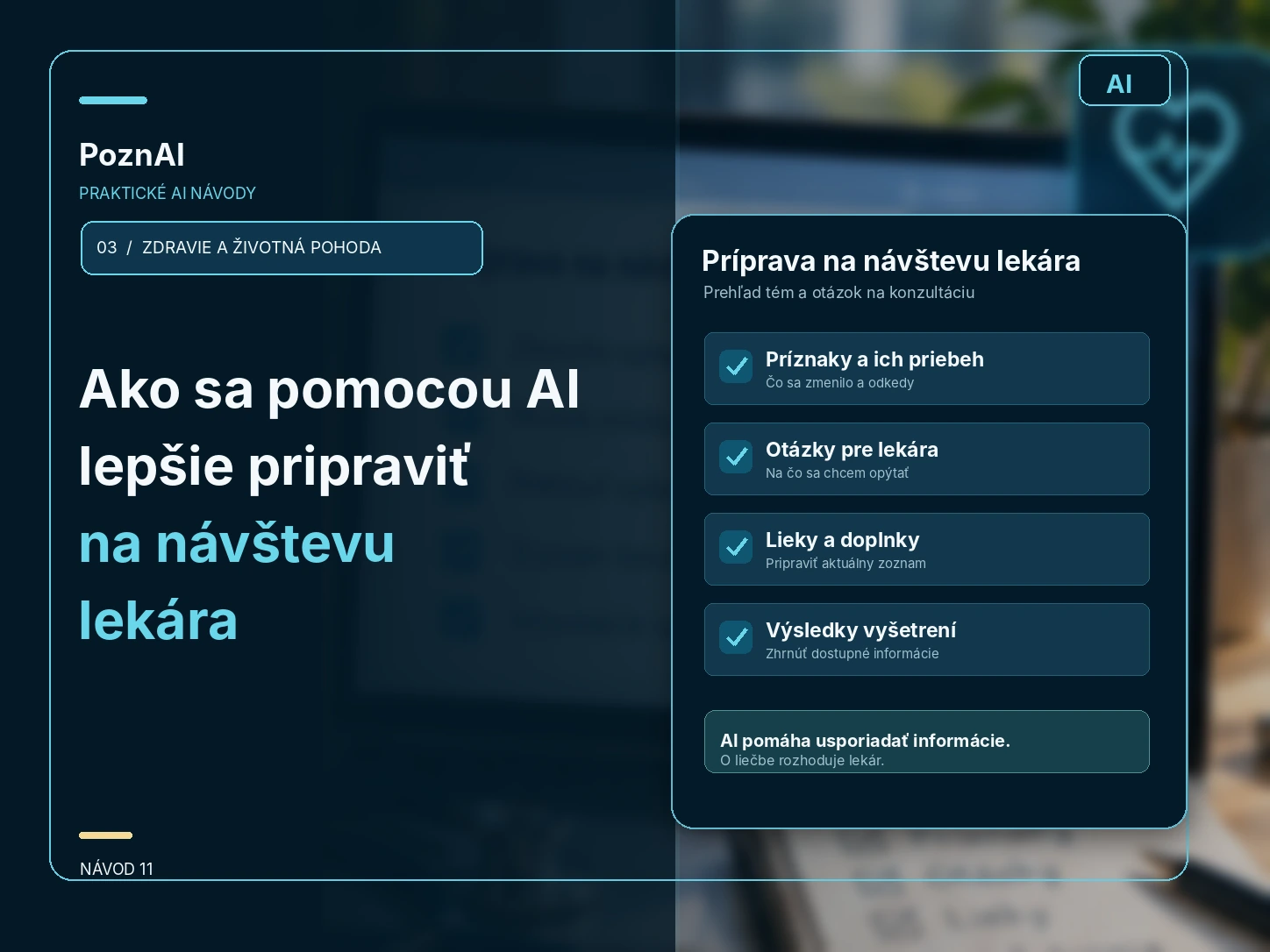 Ako sa pomocou AI pripraviť na návštevu lekára a lepšie porozumieť výsledkom vyšetrení