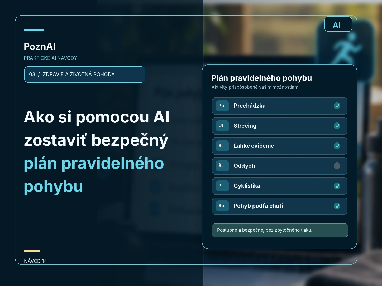 Ako si pomocou AI zostaviť bezpečný plán pravidelného pohybu