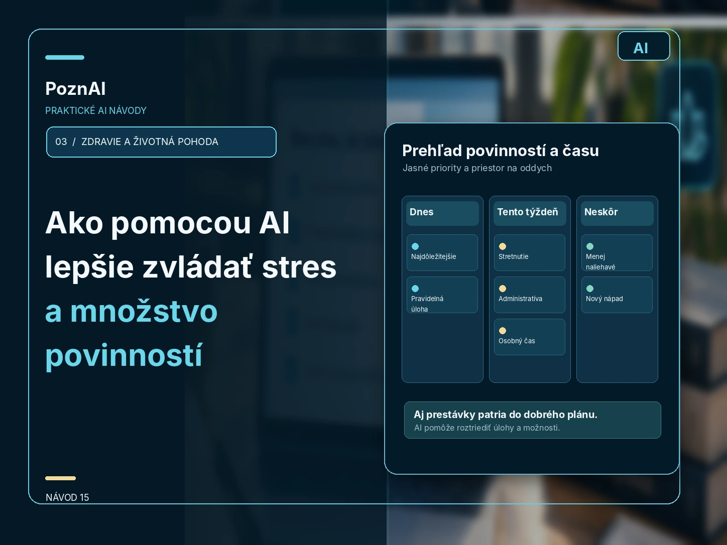Ako pomocou AI lepšie zvládať stres a množstvo povinností