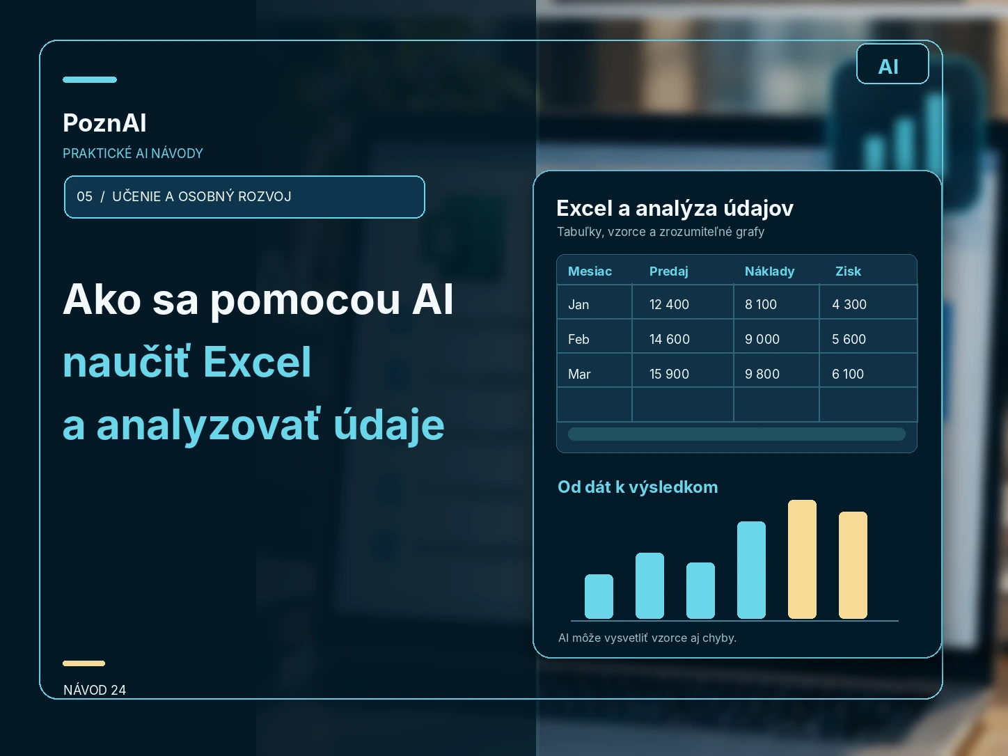 Ako sa pomocou AI naučiť Excel a analyzovať údaje: od prvej tabuľky po vlastný report