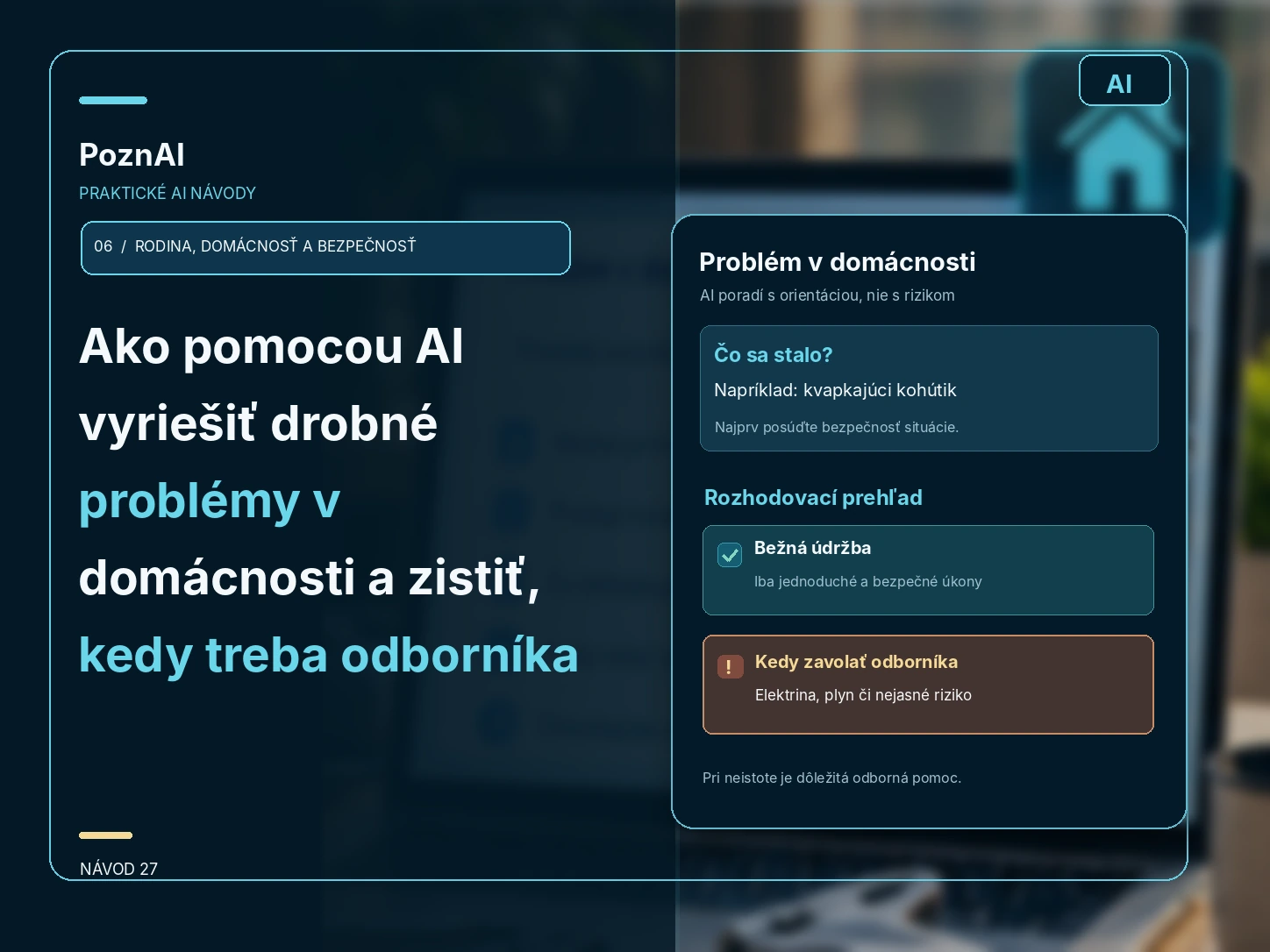 Ako pomocou AI vyriešiť drobné problémy v domácnosti a zistiť, kedy treba odborníka