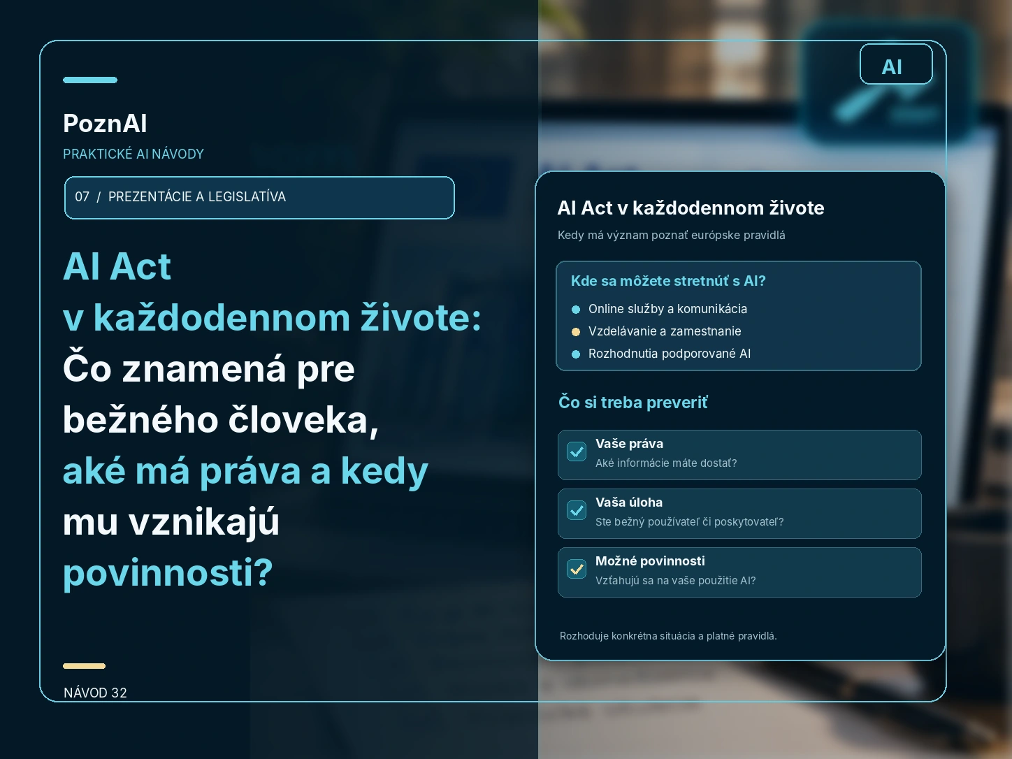 AI Act v každodennom živote: Čo znamená pre bežného človeka, aké má práva a kedy mu vznikajú povinnosti?